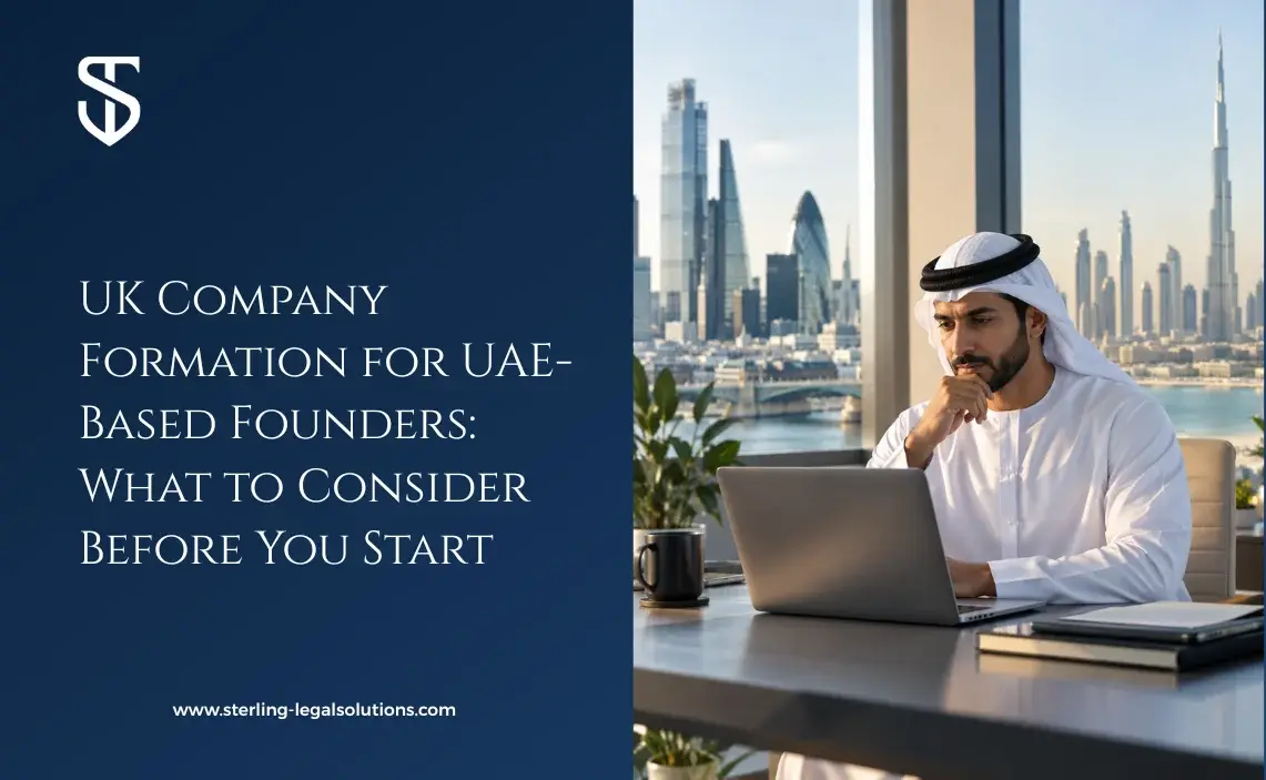 UK Company Formation for UAE-Based Founders: What to Consider Before You Start